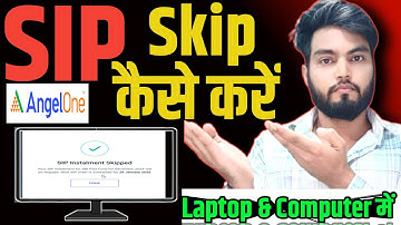 Angel One Ma Sip Ko Skip Kaise Kare  | Sip Amount Skip | Sip Date Skip