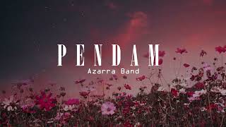 Azarra Band - Pendam (Lirik Video)