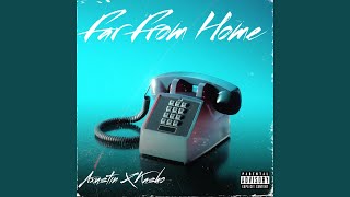 Far From Home (2 Young) (feat. Kasho)