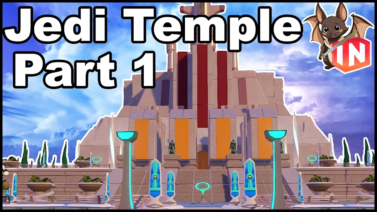 Jedi Temple Build #1 || Star Wars Coruscant City || Disney Infinity ...