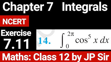 Class Maths 12 Exercise 7.11 Question 14 NCERT Solution | Chapter 7 Integrals | JP Sir