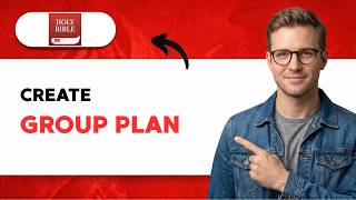 How to Create a Group Plan on the Bible App [2026 Full Guide]