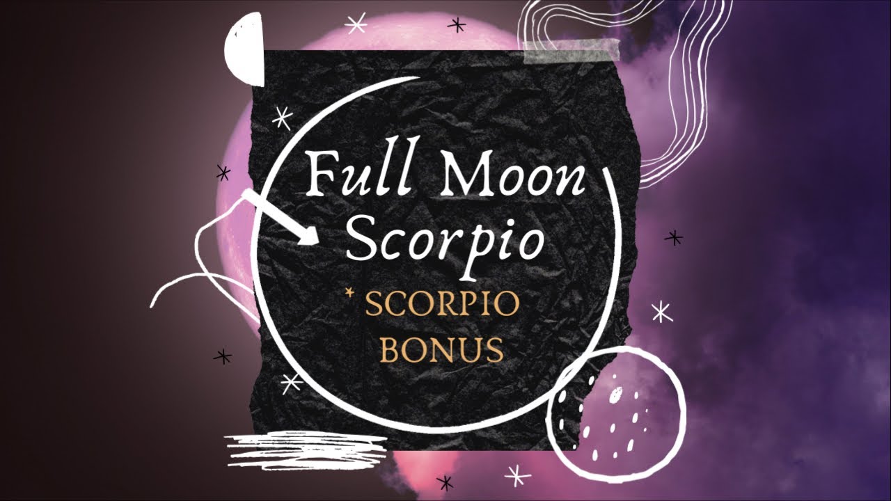 SCORPIO FULL MOON "SCORPIO BONUS" APRIL 2021 LOVE TAROT YouTube