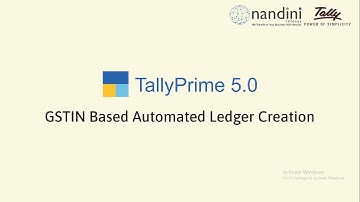 Automatic Create Ledger Using GSTIN | TallyPrime 5.0 | Nandini Infosys