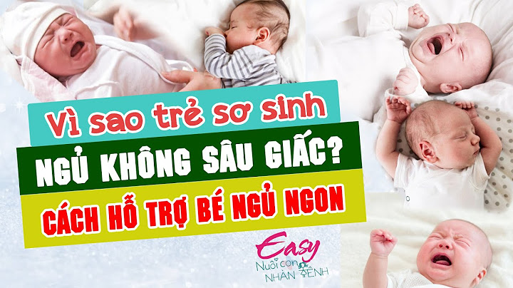 Làm thế nào để trẻ sơ sinh ngủ ngon giấc năm 2024