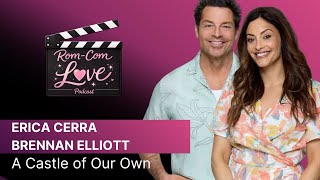 Erica Cerra & Brennan Elliott Share Why A Castle of Our Own Spoke to Each of Them