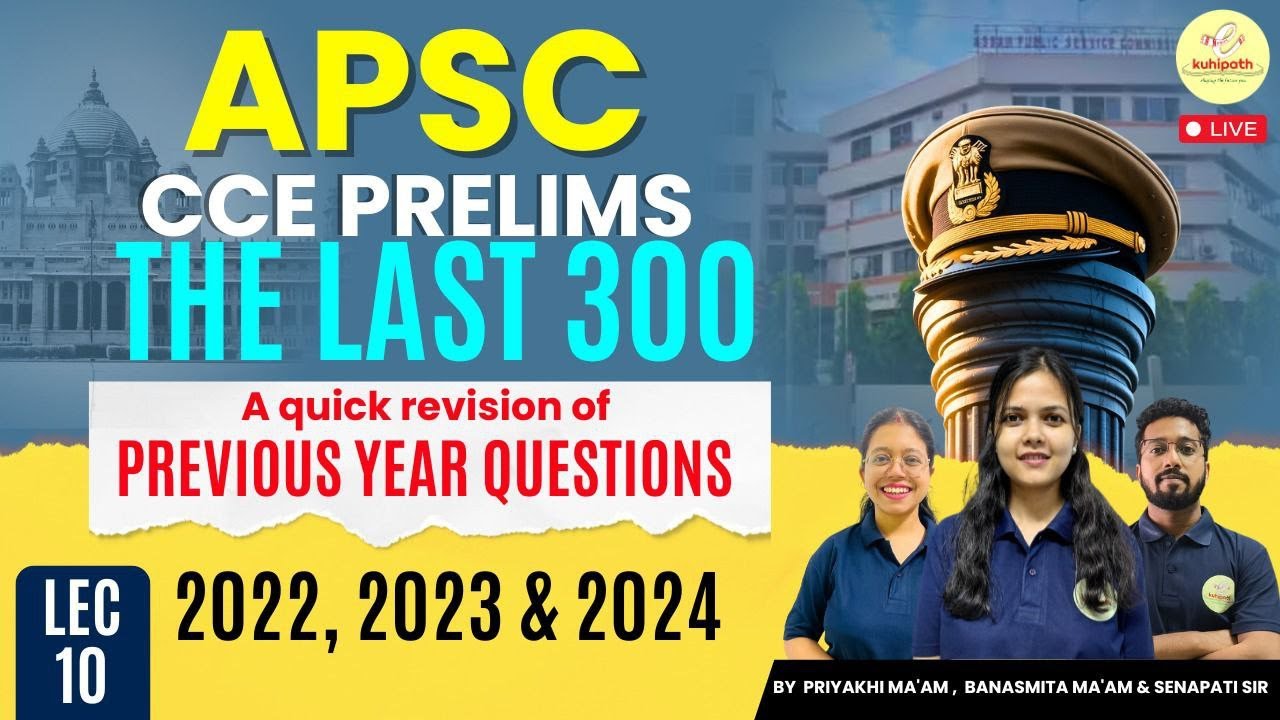 APSC CCE Prelims Smart Revision | Top 300 PYQs | POLITY | GENERAL KNOWLEDGE | Lecture 10