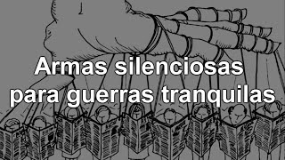 Armas silenciosas para guerras tranquilas