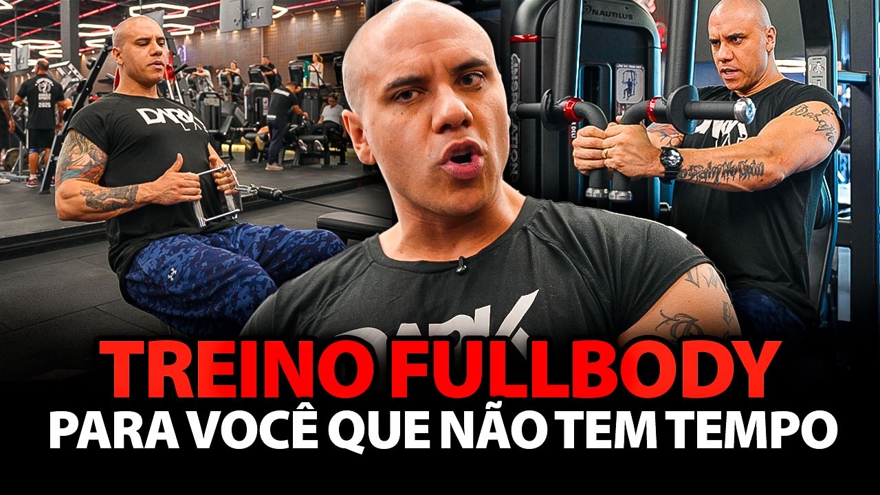 TREINO FULLBODY: 40 MINUTOS PARA TRABALHAR TODOS OS MÚSCULOS