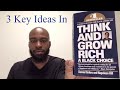 3 Key Ideas in Think & Grow Rich: A Black Choice