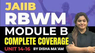 JAIIB RBWM Marathon Oct 2024 | RBWM Complete Module B Unit 14 to16 | RBWM Concept Classes