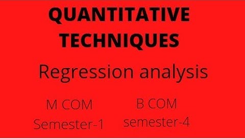 Regression equations/quantitative techniques/economics