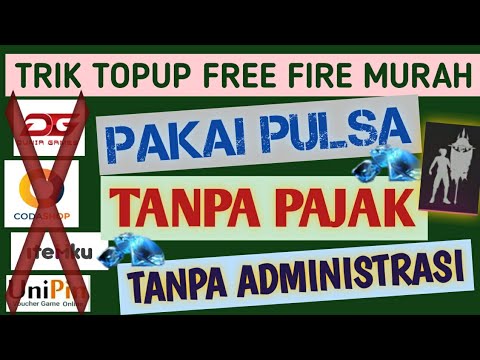 TEMPAT & CARA TOP UP DIAMOND FREE FIRE MURAH PAKAI PULSA ...