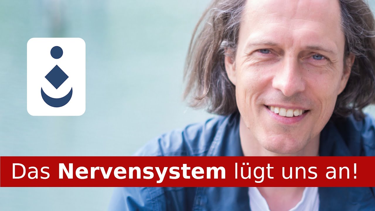 Das Nervensystem lügt uns an!