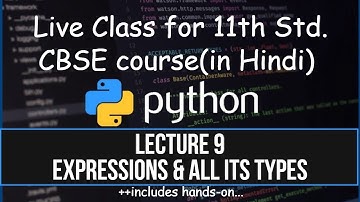 Python Class 9(Expressions and all its types with outputs)| 11th 12th CBSE Hindi | Comp. Sc. 2020-21