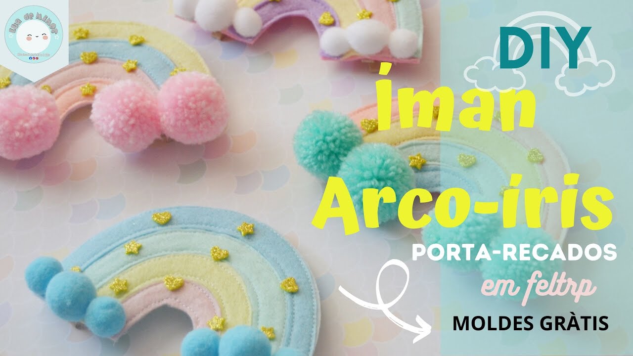 DIY - Íman arco-íris em feltro ( porta-recados)