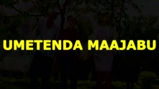 Umetenda Maajabu By Phelix Wuod Uyugi