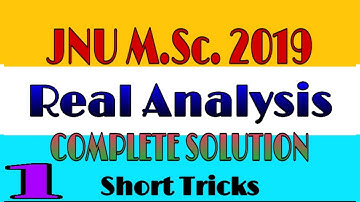JNU M.Sc. 2019 || Real Analysis || Comolete Solution || Part-1
