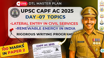 CAPF P2 DAY-07 RWP || LATERAL ENTRY AND RENEWABLE ENERGY || BY NIHAL SINGH THAKUR || DESIRE TO LEARN