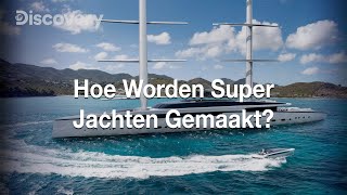 De Grootste Super Jachten ter Wereld | How Do They Do It