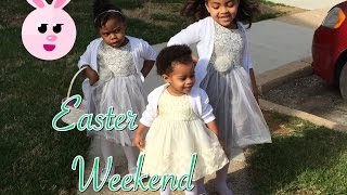 DITL // Easter Weekend Vlog