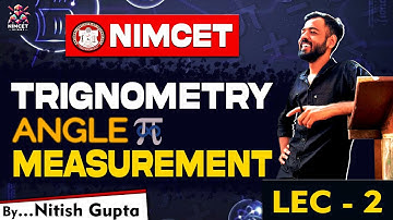 Trigonometry Angle Measurement | Nimcet 2025 | Lec - 2 | #jeemains #nimcetcoaching #trignometry
