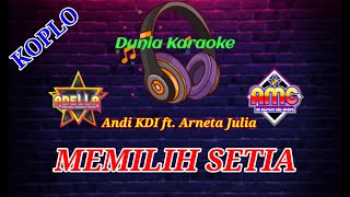 MEMILIH SETIA KARAOKE - OM Adella - Karaoke Koplo