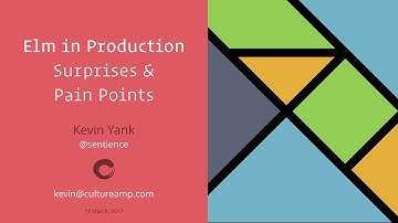 Elm in Production: Surprises & Pain Points