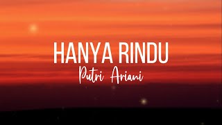 Putri Ariani - Hanya Rindu (Lyrics)