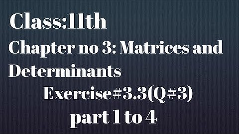 Fsc math part 1, RWPB, chapter 3,lec 3, Exercise 3.3(Q#3) part 1 to 4 solution.