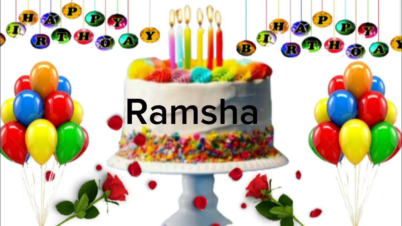 Ramsha happy birthday song/Ramsha happy birthday