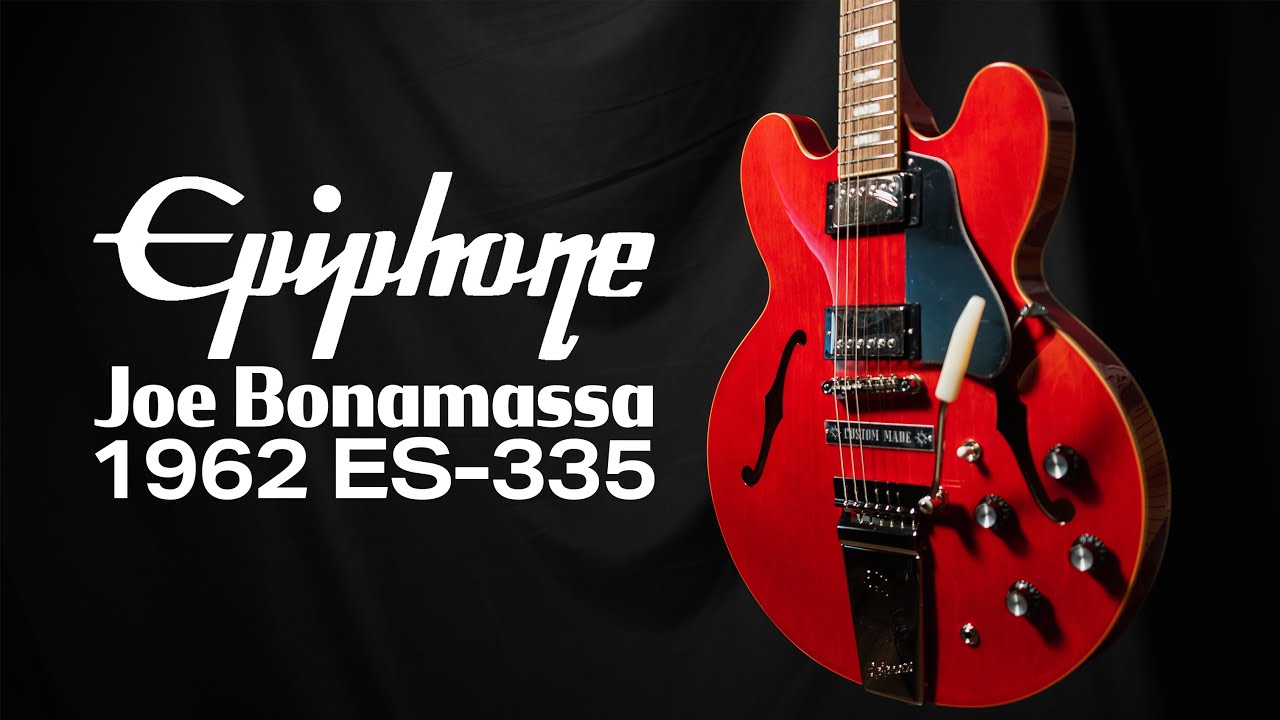 Epiphone Joe Bonamassa 1962 ES-335 | Sixties Cherry - YouTube
