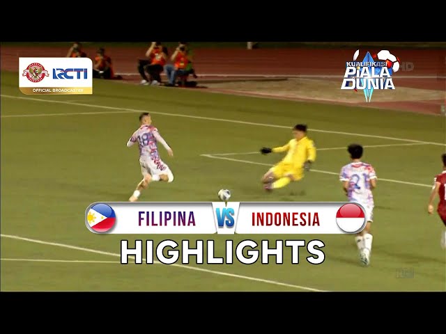 FILIPINA vs  INDONESIA| HIGHLIGHT FIFA WORLD CUP 2026 KUALIFIKASI 2nd ROUND LEG 1 class=