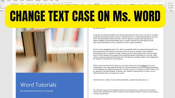 How to Change Text Case in MS Word - Easy Formatting Guide!