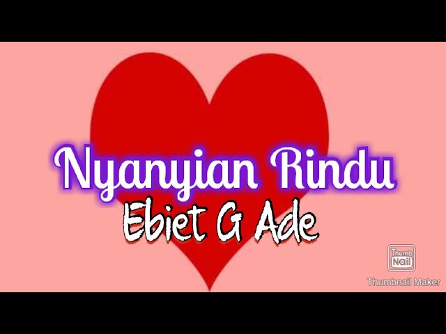 Ebiet G Ade - Nyanyian Rindu class=