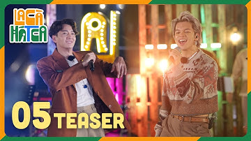 Teaser Tập 5 - La Cà Hát Ca: Trọng Hiếu biểu diễn cực cuốn khiến Ngô Kiến Huy nhún nhảy không ngừng
