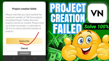 Project creation failed | vn app video import problem | vn project problem