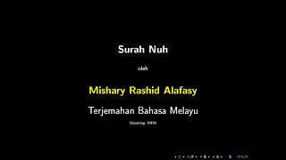 71. Surah Al Nuh - Mishary Rashid Al Falasy - Terjemahan Bahasa Melayu