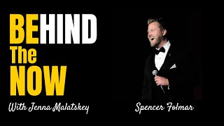S3E6 Behind The Now — Spencer Folmar