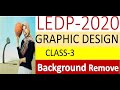 LEDP Graphic Design Class-3 (Rajbari)- Background Remove by GM!