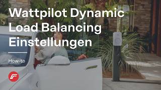 How-To | Dynamic Load Balancing Settings for Wattpilot