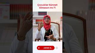 Çocuklar Sünnet Olmasın Mı?