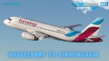 VATSIM at Its BUSIEST! Eurowings A319 Düsseldorf to Birmingham | Fenix A319 | #msfs2024