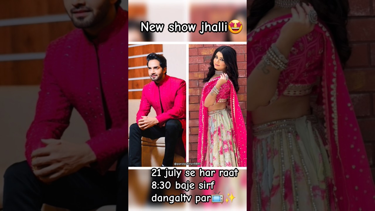 jhallee ✨️ll Dangal TV serial ll✨️