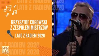 Krzysztof Cugowski z Zespołem Mistrzów - Lato z Radiem 2020 - koncert