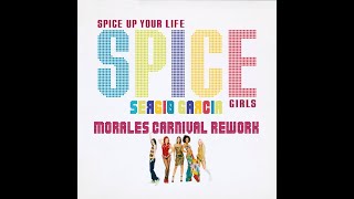 Spice Girls - Spice up your life - (SEЯGIØ GΑЯCIΑ´s Morales Carnival Rework)