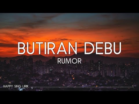 Rumor   Butiran Debu Lirik