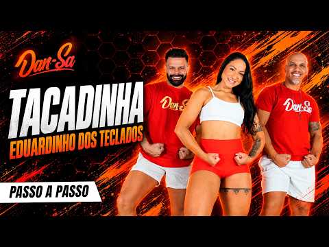 Dance Tutorial - Tacadinha - Eduardinho dos Teclados - Dan-Sa / Daniel Saboya (Choreography)