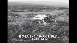 CUIDADO!!! DEBES ESTAR ATENTO - PARANORMAL CASO REAL