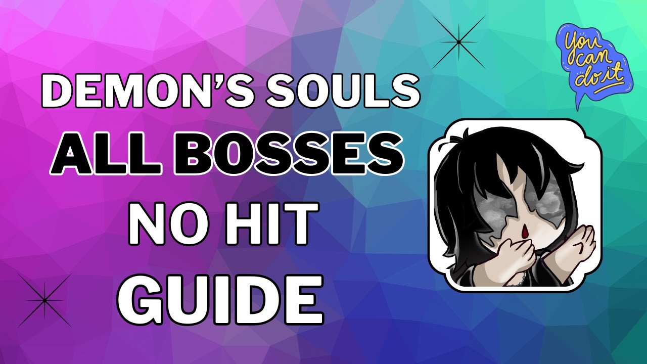 Demon's Souls All Bosses No Hit Guide
